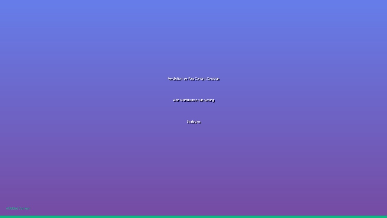 Revolutionize Your Content Creation with AI Influencer Marketing Strategies